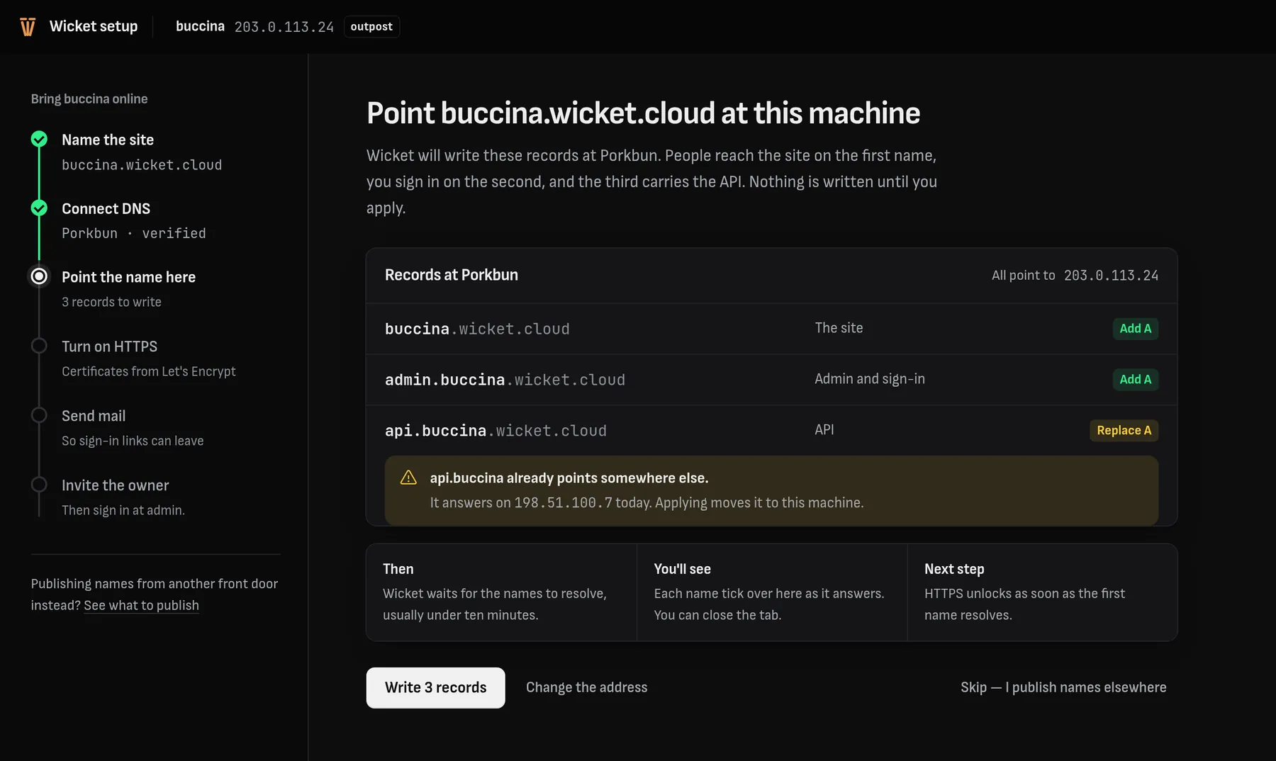 The setup coach, step three of six: the three DNS records Wicket will write at the provider, with a warning that one name already points elsewhere.