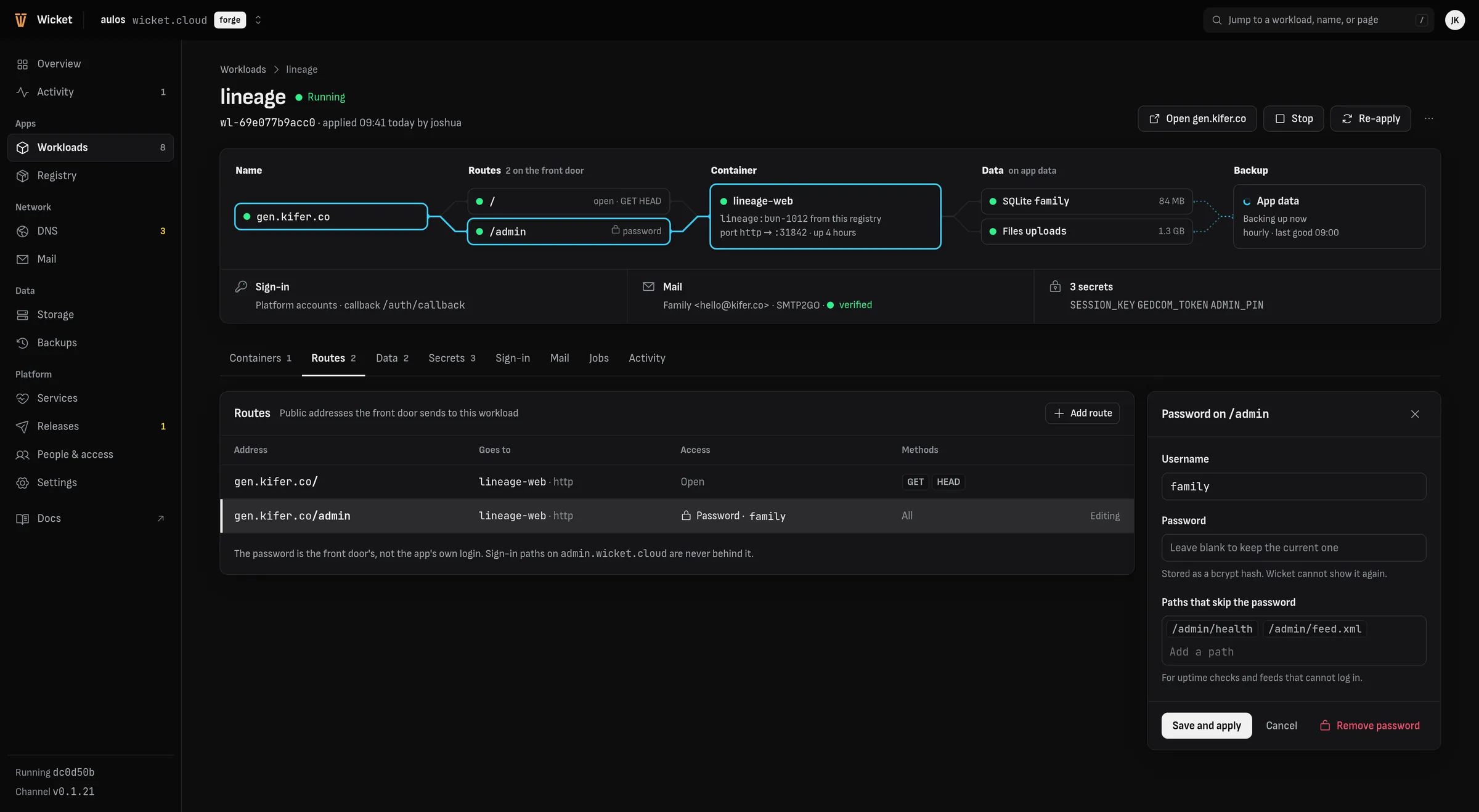 One workload: its name, routes, container, data and backup in a line, with a route being put behind a password in a side sheet.